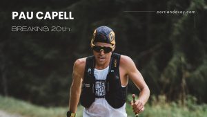 Pau Capell y su reto Breaking 20 en UTMB