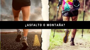 Corredor de asfalto o montaña. ¿Qué eres?