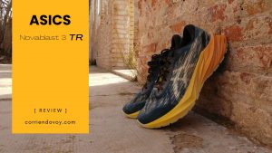 Asics Novablast 3 TR. De la puerta de casa al monte