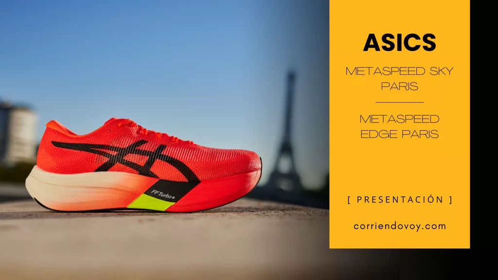 Asics Metaspeed Sky Paris y Metaspeed Edge Paris